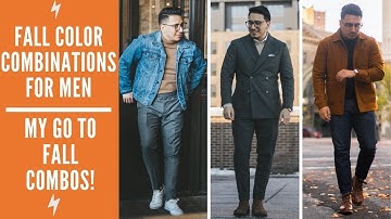 Best Fall Color Combinations For Men | My Go-To Fall Color Combinations