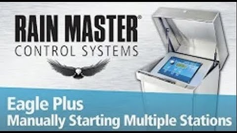 Rain Master Eagle™ Plus Manually Stating Multiple Stations
