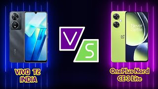 Unleashing the Showdown: vivo T2 vs. OnePlus Nord CE 3 Lite - Discovering the Ultimate Winner