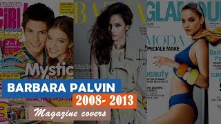Barbara Palvin Magazine Covers 2008 - 2013
