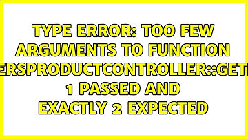 Too few arguments to function App\Http\Controllers\ProductController::getPaymentDetails(), 1...
