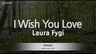 Video thumbnail of "Laura Fygi-I Wish You Love (Karaoke Version)"