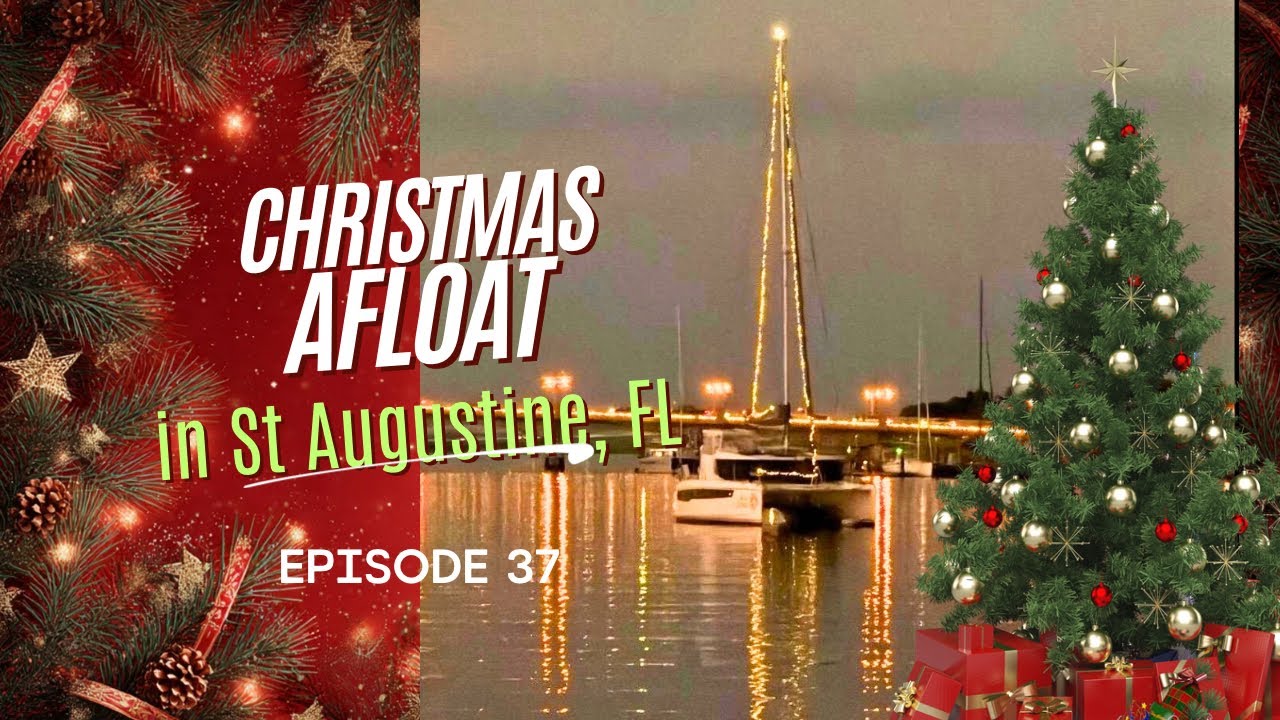 Selling a Dinghy, Buying Another & Christmas Afloat in St. Augustine | Sailing Tiny Bubbles | Ep. 37