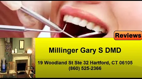 Dr. Gary S. Millinger, DMD - REVIEWS - Hartford CT...