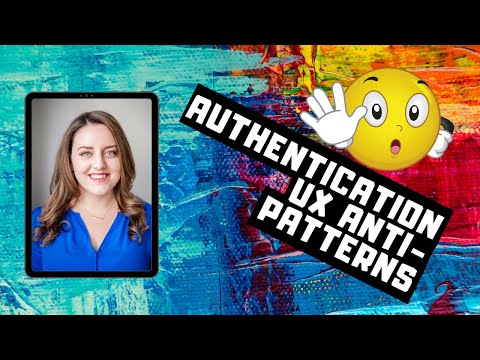 Authentication UX Anti-Patterns