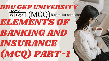 DDU Elements of Banking and insurance MCQ ( part 1)
