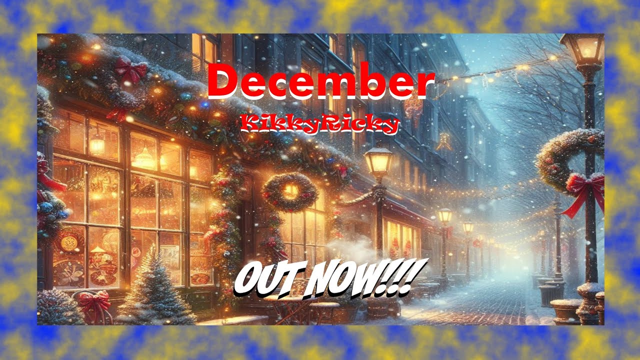 Watch ♪ KikkyRicky - December (Christmas Song) ♪ on YouTube Watch ♪ KikkyRicky - December (Christmas Song) ♪ on YouTube