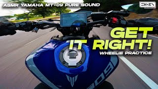 GETTING IT RIGHT - Power Wheelie | Yamaha MT-09 + Yoshimura R55 ASMR [4K]