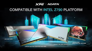 ADATA and XPG Memory Supports Latest Intel Z790 Platforms - Press Release
