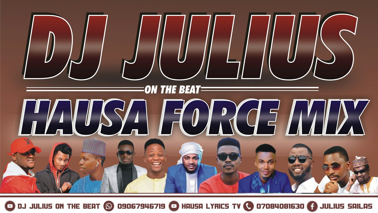  DJ Julius Hausa Force Mix 2021 Auta MG Boy Ado Gwanja Hamisu Breaker Umar M Sharif {09067946719}