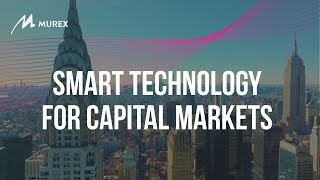 Murex | Smart Technology for Capital Markets