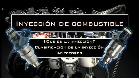 Inyección de gasolina, tipos, partes, función.