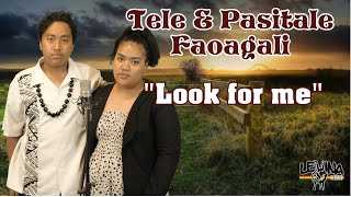 Video thumbnail of "Tele and Pasitale Faoagali - Look For Me (Cover)"