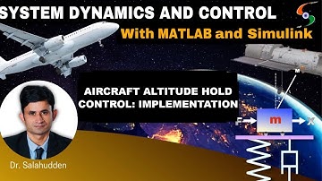 Aircraft Altitude Hold Control: Implementation | SDC by Dr. Salahudden