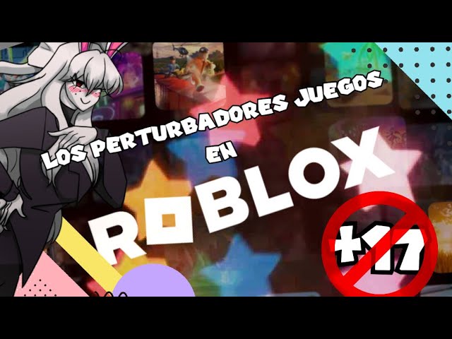 De Roblox, plataformas para niños y la amenaza de los inevitables  contenidos perturbadores