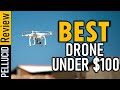 ✅ Top 5 Best Drone Under $100 In 2024