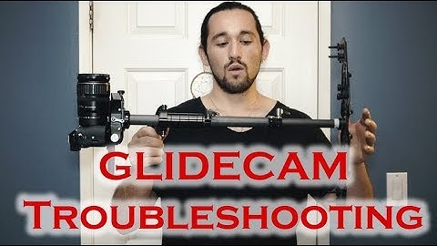 How to Troubleshoot Your Glidecam - Steadicam, Flycam, Laing, Wieldy | Momentum Productions