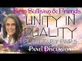 Erin Sullivan and Friends - UNITY IN DUALITY - PLANETARY PAIRS - PANEL DISCUSSION