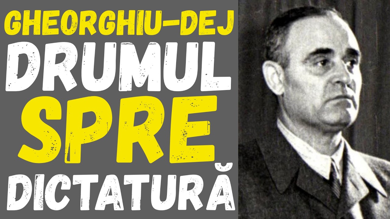GHEORGHE GHEORGHIU-DEJ: cum a ajuns unul dintre cei mai temuți oameni din România