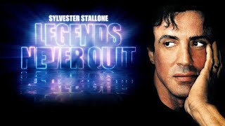 Sylvester Stallone - Legends Never quit #02