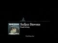 Sufjan stevens  fourth of july audio 8d