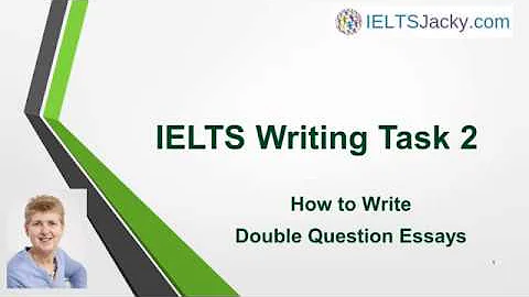 IELTS Writing Task 2 – How To Write Double Question Essays - DayDayNews