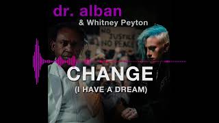 Dr. Alban & Whitney Peyton - CHANGE (I Have a Dream)DJ.KÁY