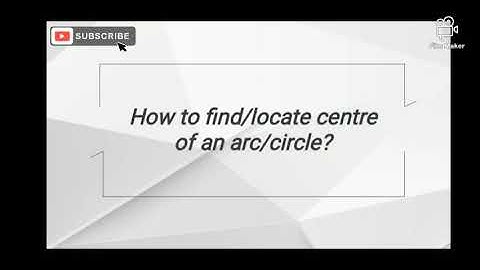 How to locate centre of an arc or circle? |Basic geometrical construction|