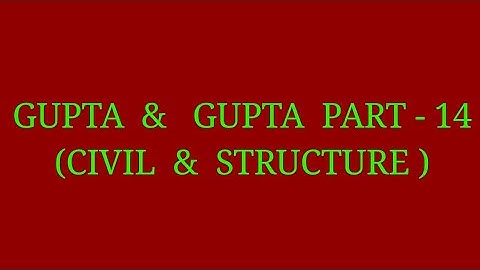 GUPTA  &   GUPTA(R.C.C,Hydraulics,Soil ) PART - 14 ll most important mcq for Civil Engg. Students