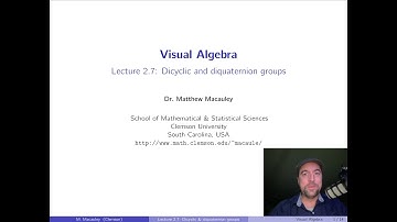 Visual Algebra, Lecture 2.7: Dicyclic and diquaternion groups