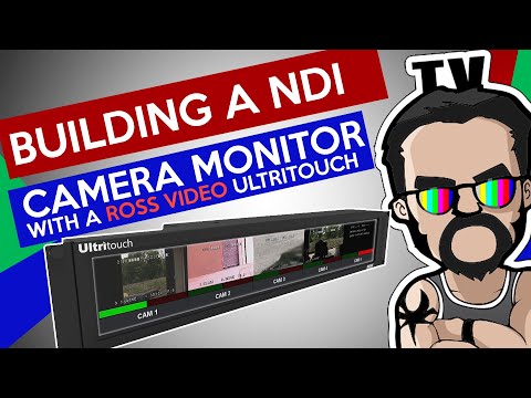 Let's Build A Camera Monitor with NewTek's NDI And Ross Video's Ultritouch