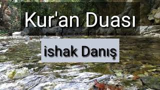 09. Kuran Duası - Hizbü’l - Envâri’l - Hakâikı’n - Nuriye - İshak Danış
