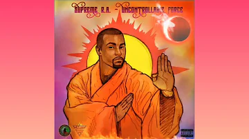 Supreme R.A. Uncontrollable Force Album (Snippet)
