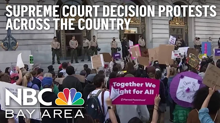 Thousands Protest in Bay Area, U.S. Cities After Supreme Court Overturns Roe v. Wade