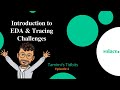 Episode 4 - Introduction to EDA &amp; Tracing Challenges