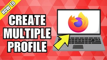 How to Create Multiple Profiles in Firefox
