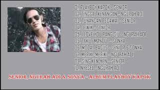 SENIOR, NGURAH ADI & SONYA - ALBUM PLAYBOY KAPOK