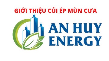 GIỚI THIỆU CHI TIẾT CỦI ÉP MÙN CƯA