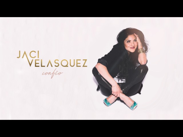 Jaci Velásquez - Confío