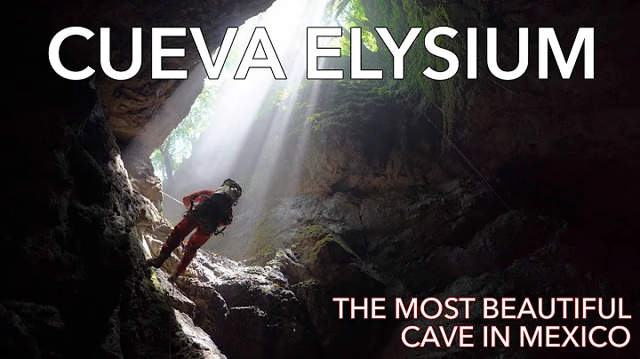 Cueva Elysium - PESH 2022 Mexico Caving Expedition