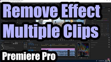 How to remove effect from multiple clips (Premiere Pro, Remove attributes, Lumetri color)