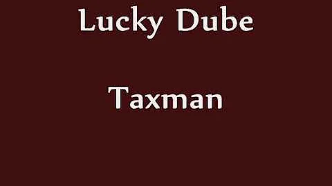 Lucky Dube - Taxman (lyrics)