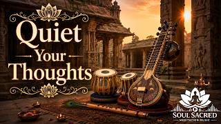 Quiet Your Thoughts | Relaxing Indian Meditation Music with Sitar, Bansuri & Tabla screenshot 3