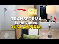 COMO TRANSFORMAR LAS LAMPARAS VIEJAS EN MODERNAS Y BONITAS