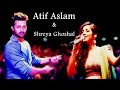 Atif Aslam & Shreya Ghoshal Live Latest Song Hit Killing Performance