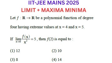 IIT-JEE MAINS 2025 APRIL// Let f:R tends to R be a polynomial function of four degree having