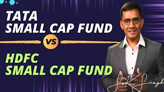 HDFC vs. Tata Small Cap Showdown | Which Fund Reigns Supreme