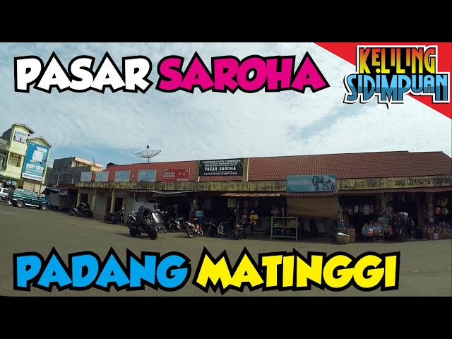 KONDISI PASAR SAROHA PADANG MATINGGI ‼️ KOTA PADANG SIDIMPUAN  - YANG DILUPAKAN class=