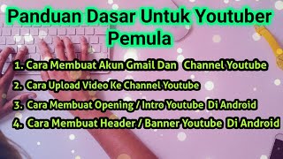 Panduan Dasar Untuk Youtuber Pemula screenshot 2