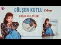 Gülşen Kutlu Doğar Yaz Ayları Bozlak